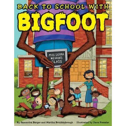 Back to School with Bigfoot, Samantha Berger (Author)