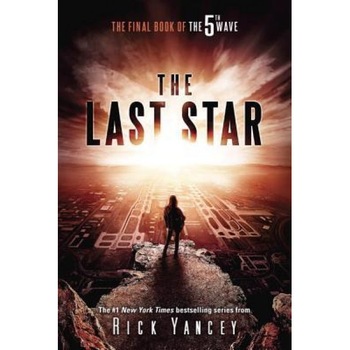 The Last Star: The Final Book of the 5th Wave, Rick Yancey (Author) The Last Star: The Final Book of the 5th Wave, Rick Yancey (Author)