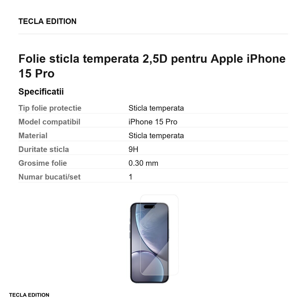 Folie sticla temperata 2,5D pentru Apple iPhone 15 Pro