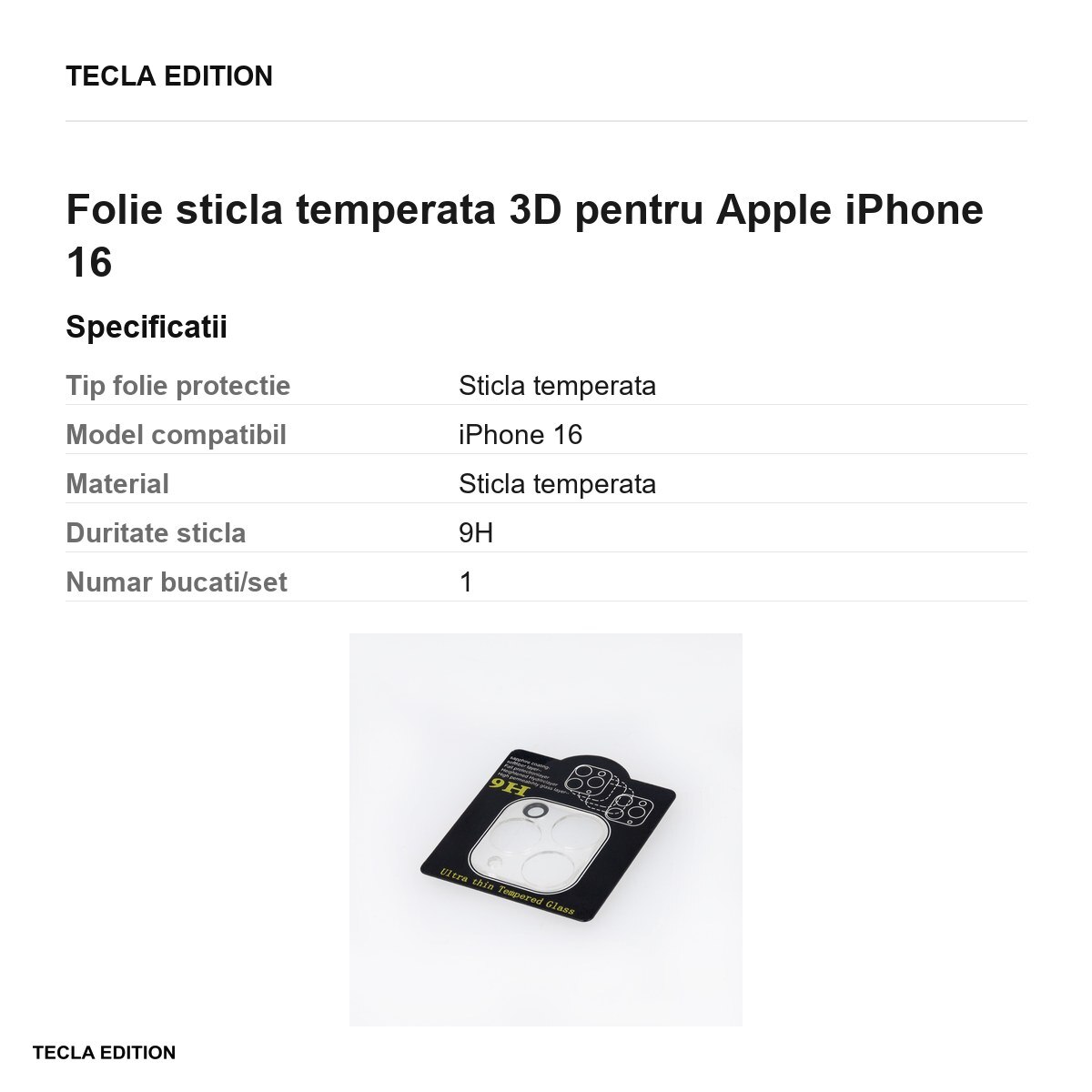 Folie sticla temperata 3D pentru Apple iPhone 16