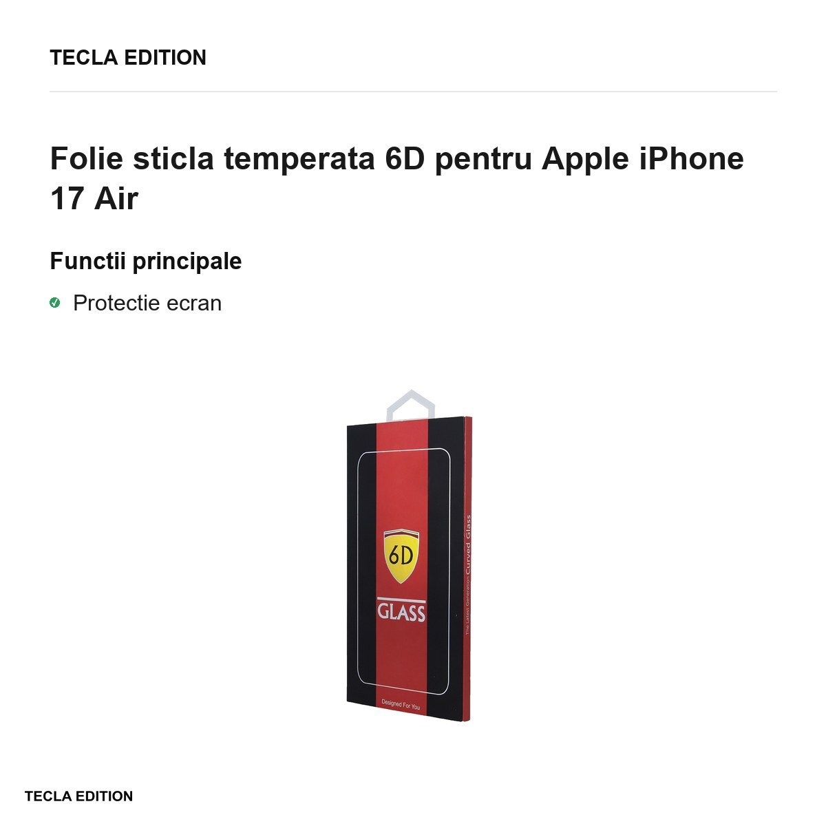 Folie sticla temperata 6D pentru Apple iPhone 17 Air