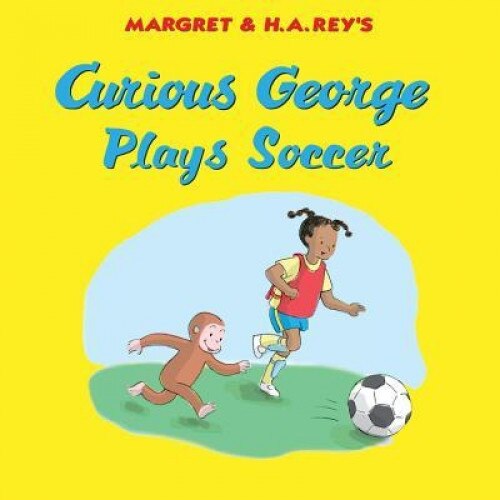 Curious George Plays Soccer, H. A. Rey (Author)