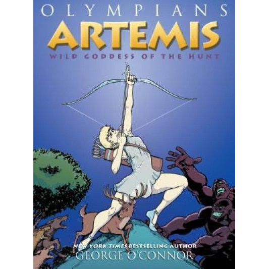 Artemis: Goddess of the Hunt, George O'Connor (Author)
