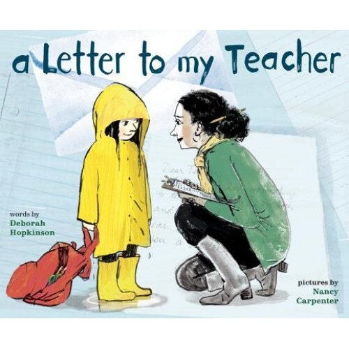 A Letter to My Teacher, Deborah Hopkinson (Author)