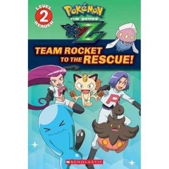Team Rocket to the Rescue! (Pokemon: Kalos Reader #2), Maria S. Barbo (Author) Team Rocket to the Rescue! (Pokemon: Kalos Reader #2), Maria S. Barbo (Author)