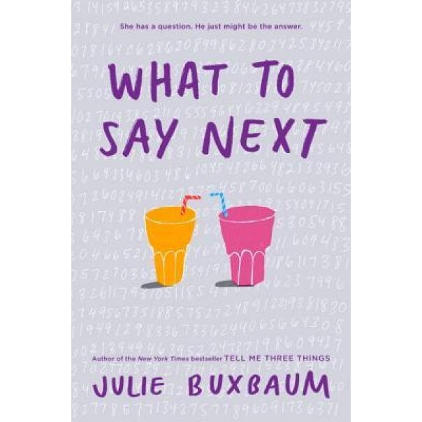 What to Say Next, Julie Buxbaum (Author)