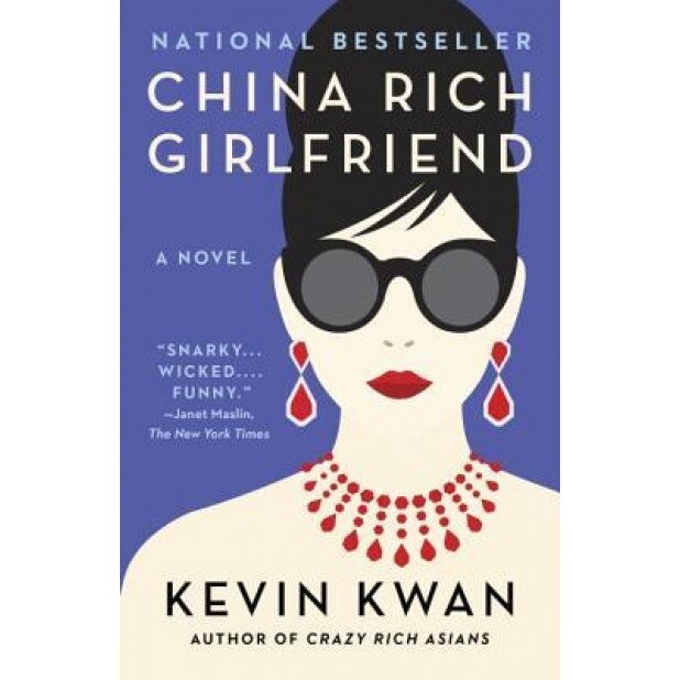 China Rich Girlfriend, Kevin Kwan (Author)