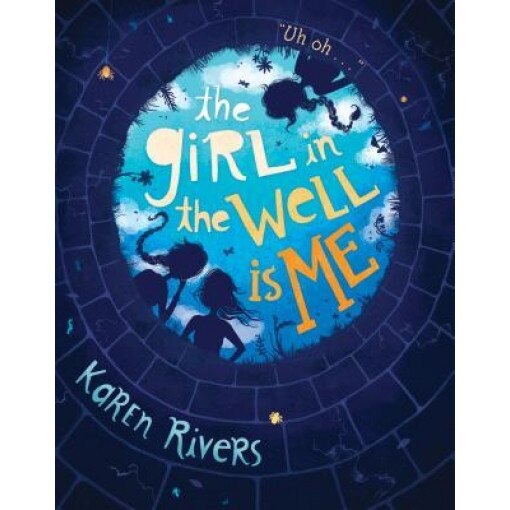 The Girl in the Well Is Me, Karen Rivers (Author)