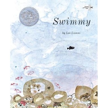 Swimmy, Leo Lionni (Author) Swimmy, Leo Lionni (Author)