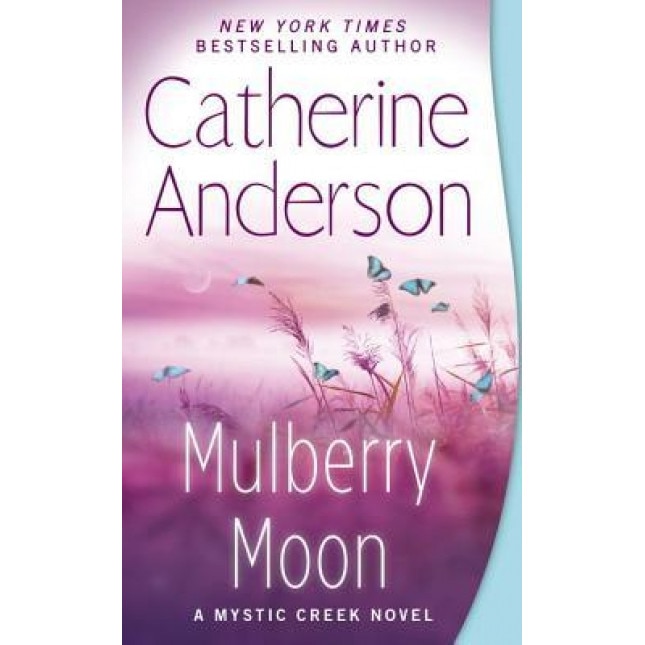 Mulberry Moon, Catherine Anderson (Author)