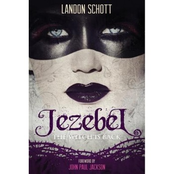 Jezebel: The Witch Is Back, Landon Schott (Author) Jezebel: The Witch Is Back, Landon Schott (Author)