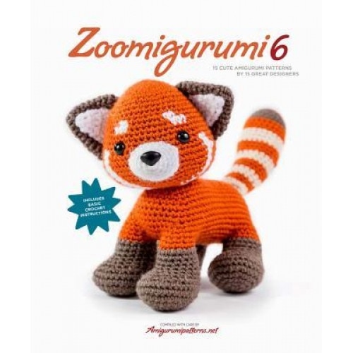 Zoomigurumi 6: 15 Cute Amigurumi Patterns by 13 Great Designers, Joke Vermeiren (Editor)