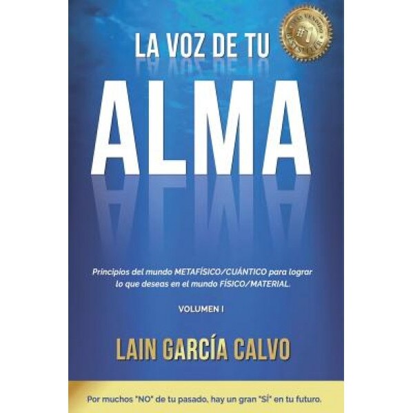 La Voz de Tu Alma, Lain Garcia Calvo (Author)