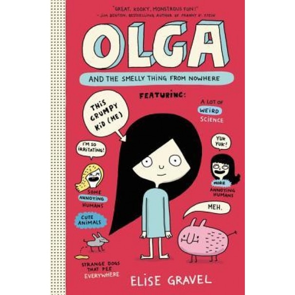 Olga and the Smelly Thing from Nowhere, Elise Gravel (Author)