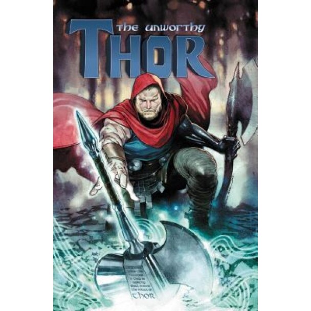 The Unworthy Thor, Jason Aaron (Text by (Art/Photo Books))