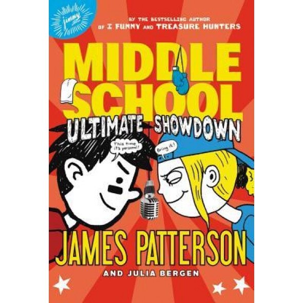 Middle School: Ultimate Showdown, James Patterson (Author)