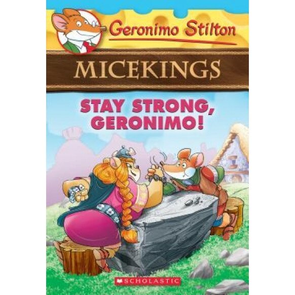 Stay Strong, Geronimo!, Geronimo Stilton (Author)
