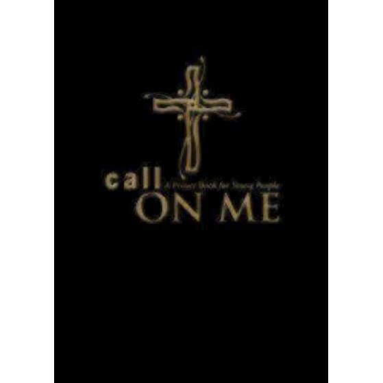 Call on Me: A Prayer Book for Young People, Jenifer C. Gamber (Editor)