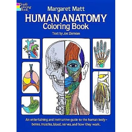 Human Anatomy Coloring Book, Margaret Matt
