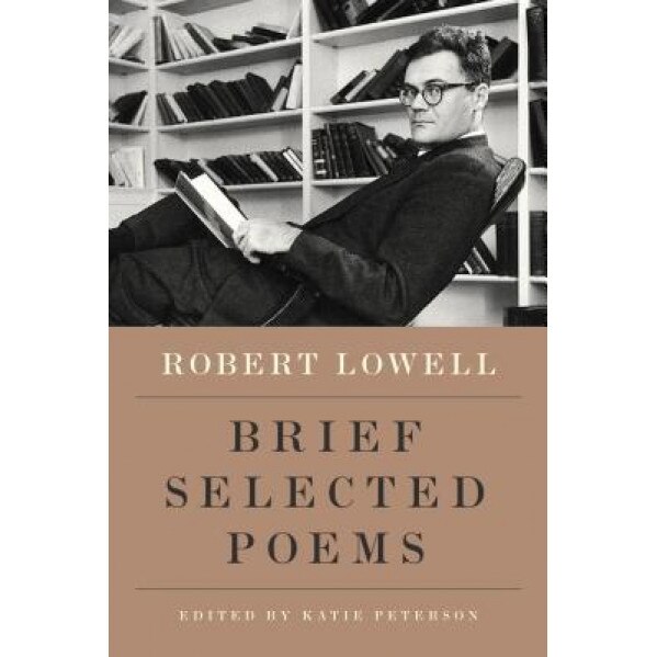 New Selected Poems, Robert Lowell (Author)