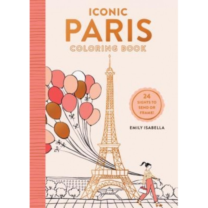 Iconic Paris Coloring Book: 24 Sights to Send and Frame, Emily Isabella (Author)