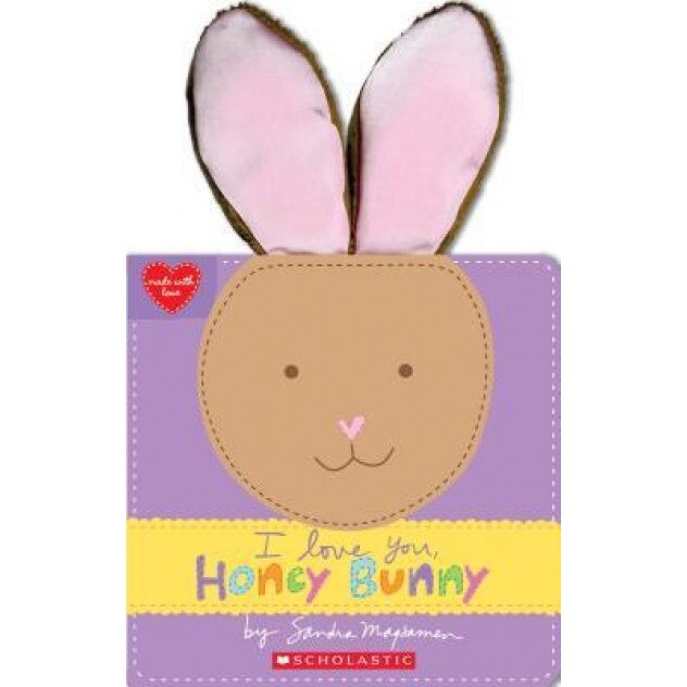 I Love You, Honey Bunny (Made with Love), Sandra Magsamen (Author)
