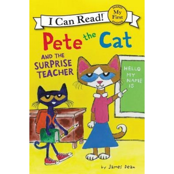 Pete the Cat and the Surprise Teacher, James Dean (Author)
