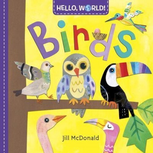 Hello, World! Birds, Jill McDonald (Author)