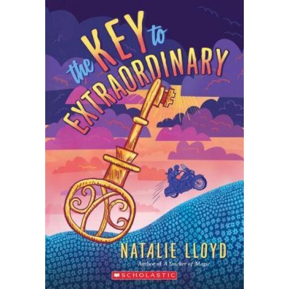 The Key to Extraordinary, Natalie Lloyd (Author)