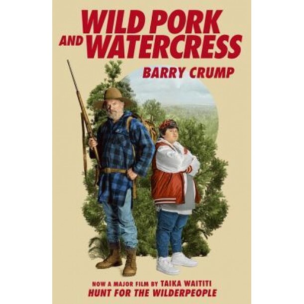 Wild Pork and Watercress, Barry Crump (Author)
