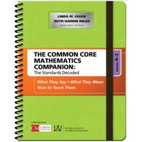 the common core mathematics companion the standards decoded grades k-2 what they say what they mean how to teach them linda m gojak author imagen 12_0_
0