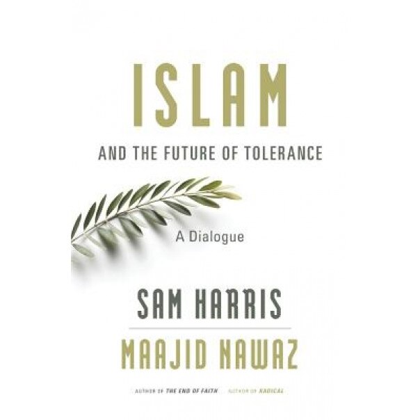 Islam and the Future of Tolerance: A Dialogue, Sam Harris (Author)