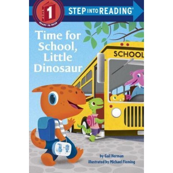 Time for School, Little Dinosaur, Gail Herman (Author)