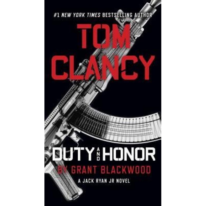 Tom Clancy Duty and Honor, Grant Blackwood (Author)