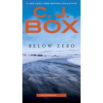 Below Zero, C. J. Box (Author) Below Zero, C. J. Box (Author)