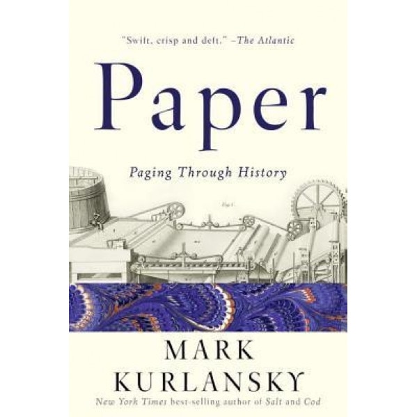 Paper: A World History, Mark Kurlansky (Author)