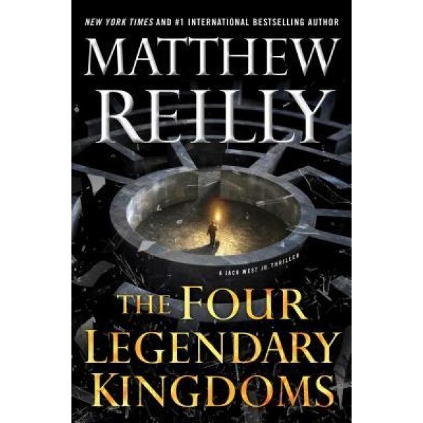 The Four Legendary Kingdoms, Matthew Reilly (Author)