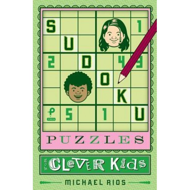 Sudoku Puzzles for Clever Kids, Michael Rios (Author)