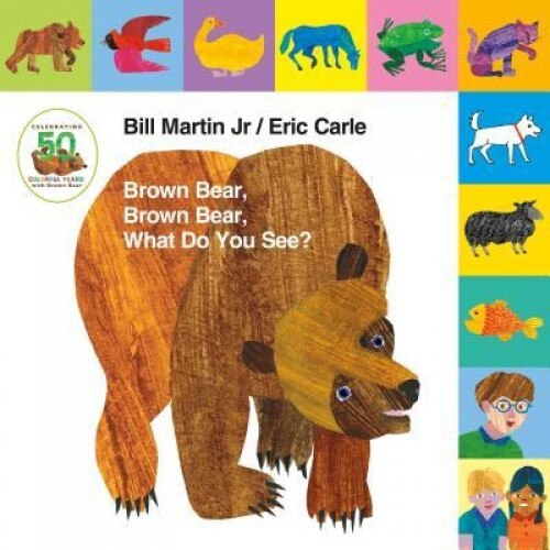 Lift-The-Tab: Brown Bear, Brown Bear, What Do You See? 50th Anniversary Edition, Bill, Jr. Martin (Author)