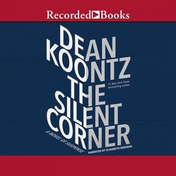 The Silent Corner, Dean Koontz (Author) The Silent Corner, Dean Koontz (Author)