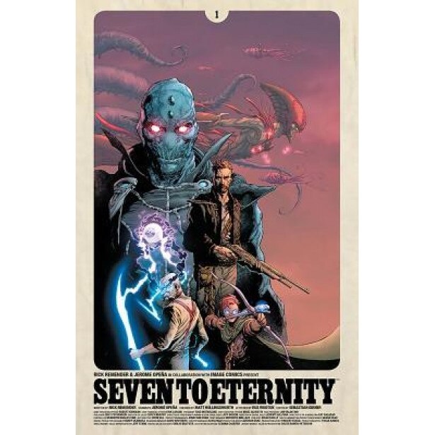 Seven to Eternity, Volume 1, Rick Remender (Author)