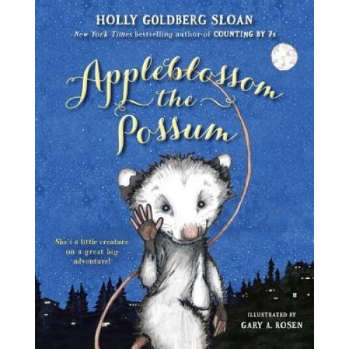 Appleblossom the Possum, Holly Goldberg Sloan (Author)
