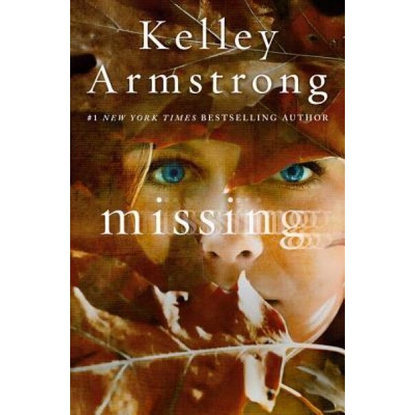 Missing, Kelley Armstrong (Author)