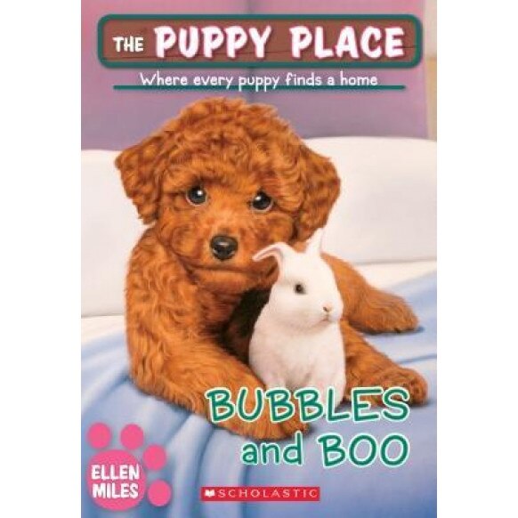 Bubbles and Boo (the Puppy Place #44), Ellen Miles (Author)