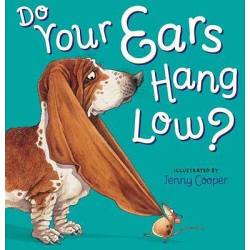 Do Your Ears Hang Low?, Jenny Cooper (Illustrator)