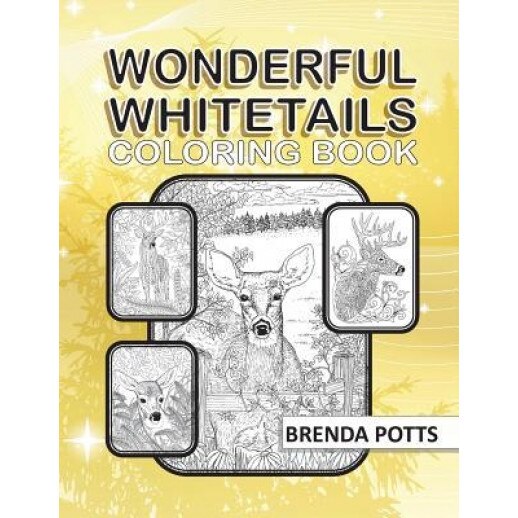 Wonderful Whitetails: Coloring Book, Brenda Kay Potts (Author)