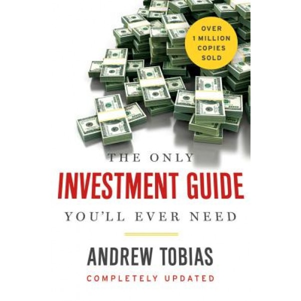 The Only Investment Guide You'll Ever Need - Andrew Tobias (Author)