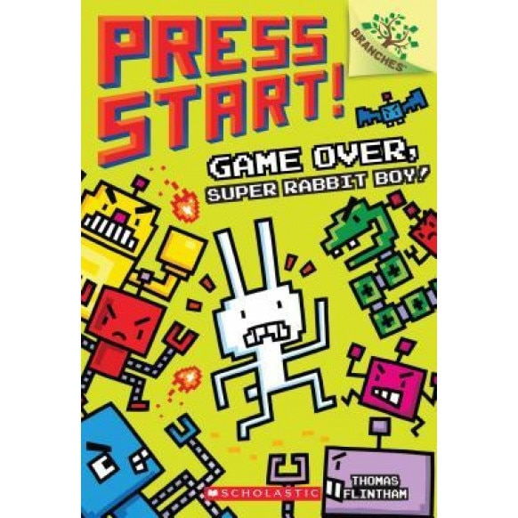 Game Over, Super Rabbit Boy! a Branches Book (Press Start! #1), Thomas Flintham (Author)