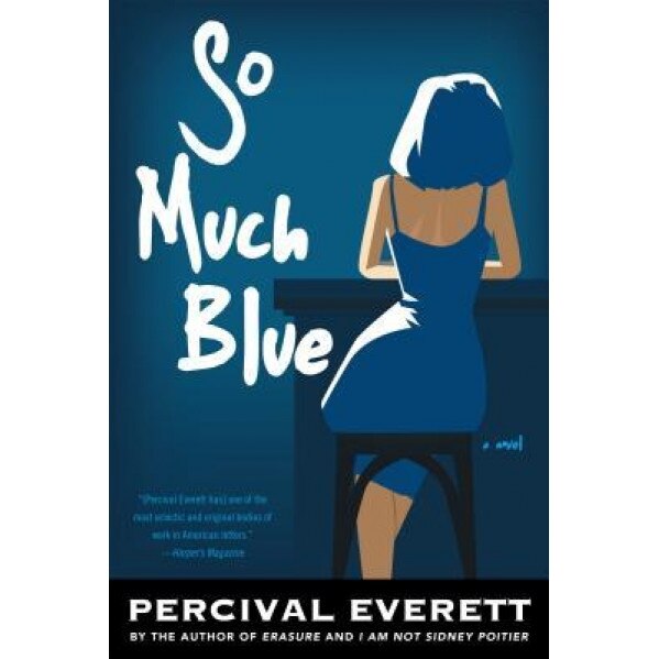 So Much Blue, Percival Everett (Author)