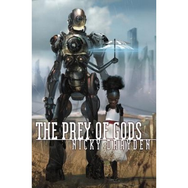 The Prey of Gods, Nicky Drayden (Author)